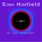 Do You Remember - Sam Hayfield lyrics