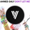 Don't Let Me (DJ Dalysovich Mix) - Ahmed Daly lyrics