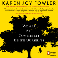 Karen Joy Fowler - We Are All Completely Beside Ourselves (Unabridged) artwork