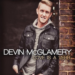 Devin McGlamery - From My Rags to His Riches