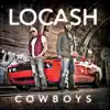 LoCash Cowboys album lyrics, reviews, download