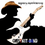 Chestnut band - Redneck Neighborhood