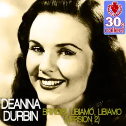 Brindisi, Libiamo, Libiamo (Remastered) [Version 2] - Single - Deanna Durbin