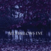 All Hallows Eve - All Hallows Eve (feat. Tim Chandler) [Album Mix]