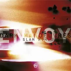 Dark Manoeuvres (Slam Remix) - Single by Envoy album reviews, ratings, credits