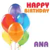 Happy Birthday Ana (Single) album lyrics, reviews, download