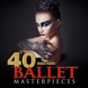 40 Must-Have Ballet Masterpieces artwork
