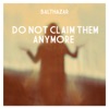 Do Not Claim Them Anymore - Single