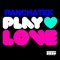 Play Love - RanchaTek lyrics