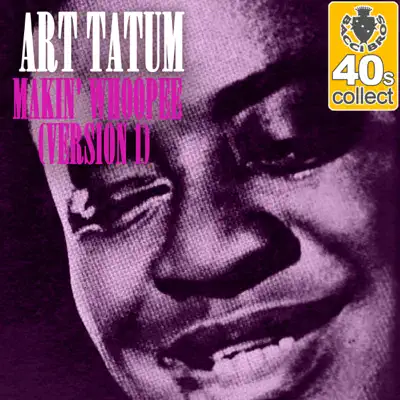 Makin' Whoopee (Remastered) - Single - Art Tatum