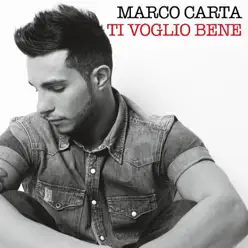 Ti voglio bene - Single - Marco Carta