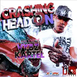 Crashing Head On - Single - Vybz Kartel