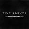 Messin' With My Mind - Five Knives lyrics