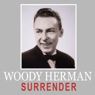 Surrender - Single - Woody Herman