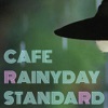Cafe Rainyday Standard