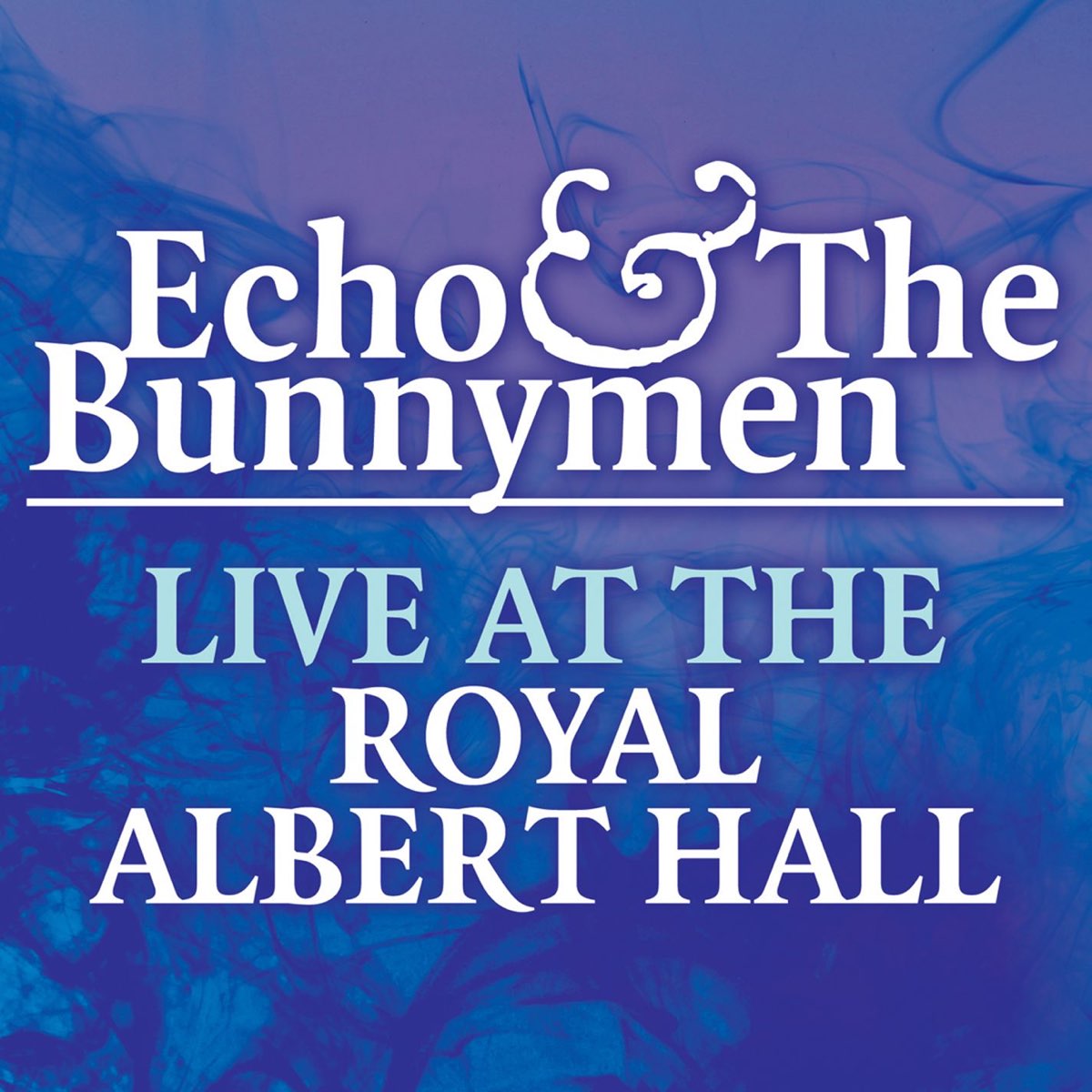 ‎Echo & The Bunnymen Live At the Royal Albert Hall by Echo & The