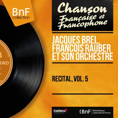 Récital, vol. 5 (Stereo Version) - Jacques Brel
