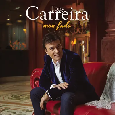 Mon fado - Tony Carreira