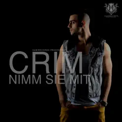 Nimm sie mit - Single - Crim Nimm sie mit - Single - Crim