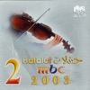 MBC 2 Hafla, 2006