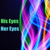 His Eyes, Her Eyes artwork