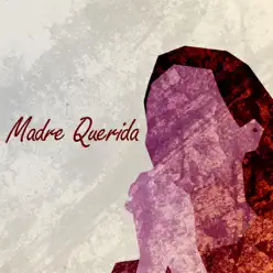 Madre Querida - EP - Paulina Aguirre