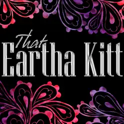 That Eartha Kitt - Eartha Kitt