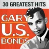 Gary U.S. Bonds - School Is In