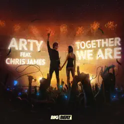 Together We Are (feat. Chris James) - Single - Arty
