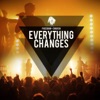 Everything Changes (Deluxe Edition)