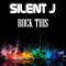 Won't Stop Rockin - Silent J lyrics