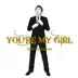 You're My Girl - Single album cover