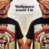 Good 4 It (Remixes)