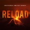 Reload - Sebastian Ingrosso, Tommy Trash & John Martin lyrics