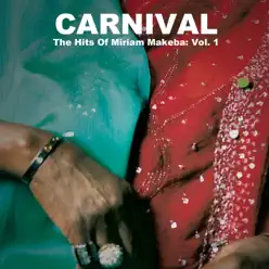 Carnival: The Hits of Miriam Makeba, Vol. 1 - Miriam Makeba Carnival: The Hits of Miriam Makeba, Vol. 1 - Miriam Makeba