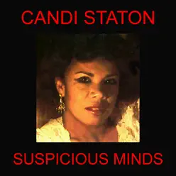Suspicious Minds - Candi Staton