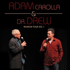 Adam & Dr. Drew Reunion Tour, Vol. 1