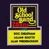 25 Ans Avec Doc Cheatham, Lilian Boutté & Alan Frederickson - Old School Band