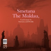 Smetana: The Moldau - Dvořák: Czech Suite & Nature, Life, Love artwork
