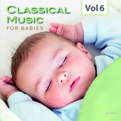Classical Music for Babies, Vol. 6 - Royal Philharmonic Orchestra