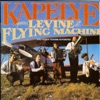 Kapelye Presents Levine and His Flying Machine