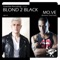 Mo.Ve (Jackinsky Twisted Mix) - Blond 2 Black lyrics