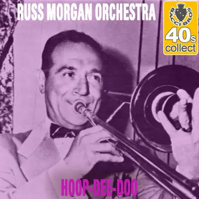 Hoop-Dee-Doo (Remastered) - Single - Russ Morgan & His Orchestra