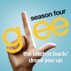 The Bitch Is Back / Dress You Up (Glee Cast Version) - Single artwork
