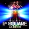 Alingo - P-Square lyrics