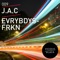Evrybdysfrkn - J.A.C. lyrics