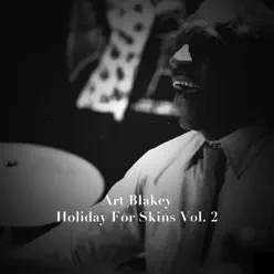 Holiday for Skins, Vol. 2 - Art Blakey Holiday for Skins, Vol. 2 - Art Blakey
