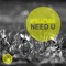 Need U - Lissat & Voltaxx & My Digital Enemy lyrics