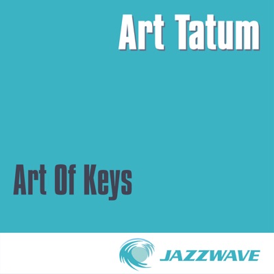 Art of Keys - Art Tatum