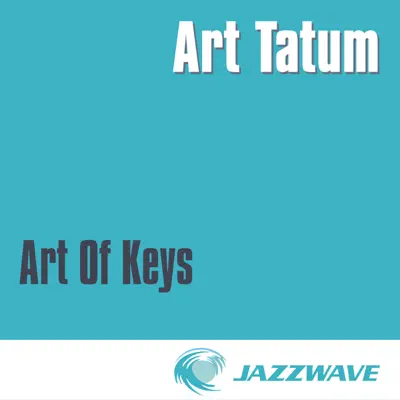 Art of Keys - Art Tatum